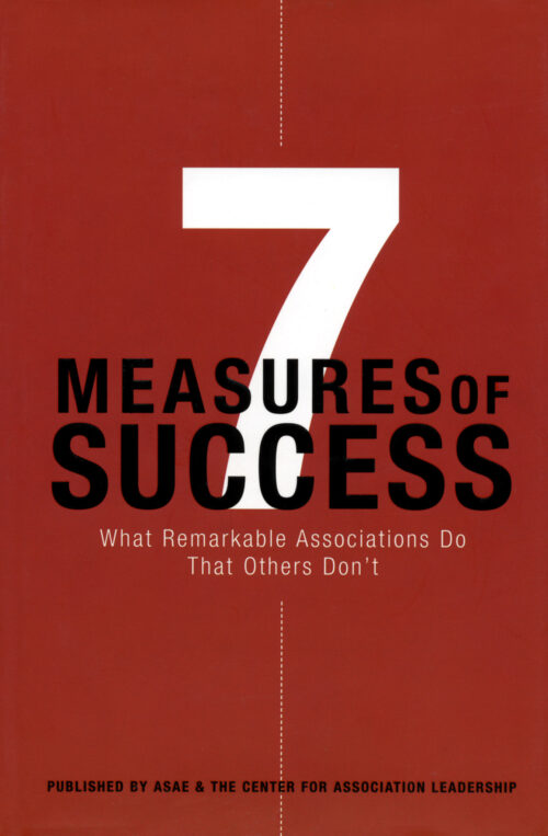 7 Measures of Success – What Remarkable Associations Do That Others Don't
