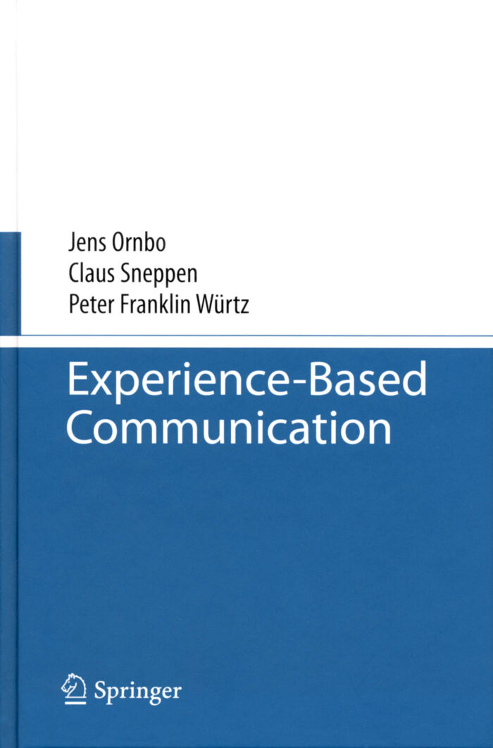 Jens Ornbo, Claus Sneppen, Peter Franklin Würtz: Experience-Based Communication