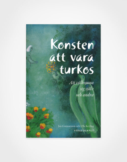 Jan Gunnarsson, Ulla Keyling: Konsten att vara turkos - Att välkomna sig själv och andra, shop