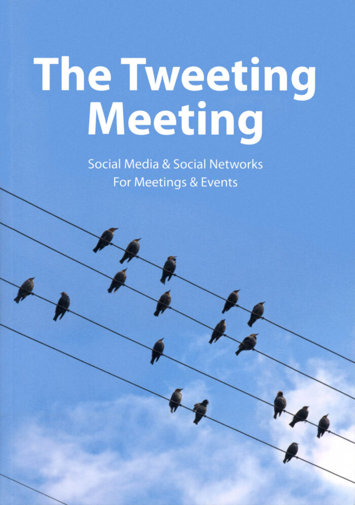 Maarten Vanneste: The Tweeting Meeting - Social Media & Social Networks For Meetings & Events, front