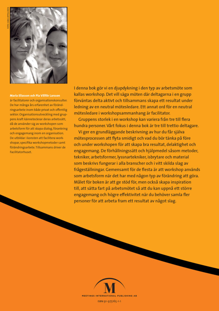 Maria Eliasson & Pia Villför Larsson: Sätt fart på arbetsmötet – En handbok i facilitering (Meetings International Publishing), baksida